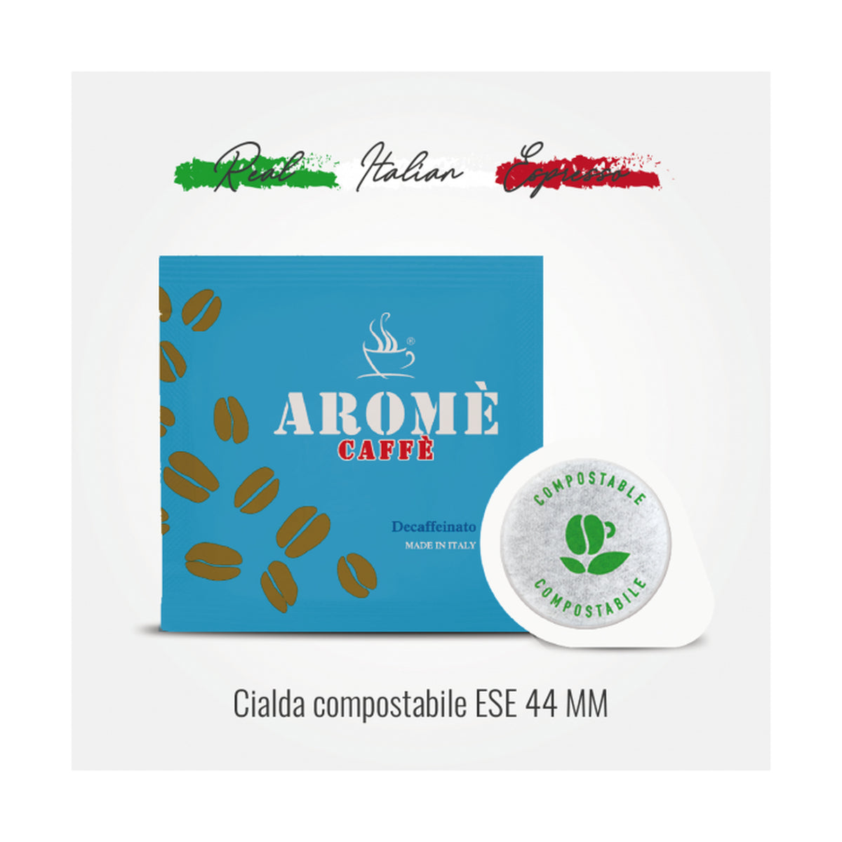 Aromè Caffè Koffeinfrei Pads E.S.E. 44 mm 100 Stück